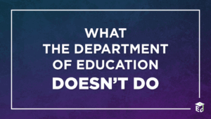 What the Department of Education Doesn’t...
