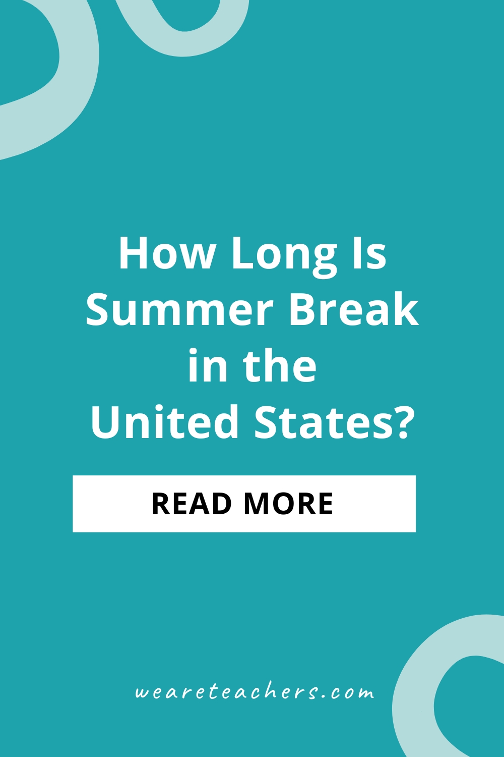 WeAreTeachers_Article_Summer Break_Pinterest Pin Explore a state-by-state breakdown of school start and end dates in the US to discover the answer to the question